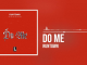 Runtown – Do Me MP3 Download